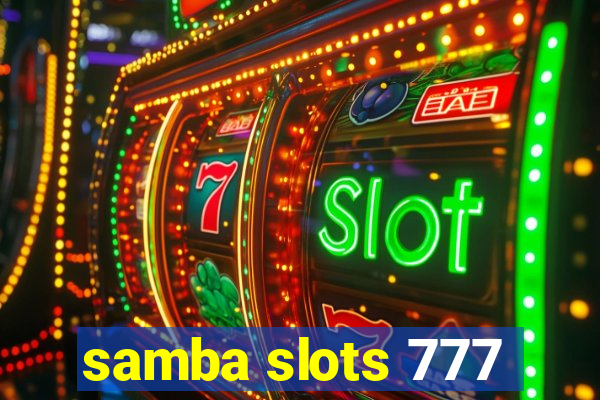 samba slots 777